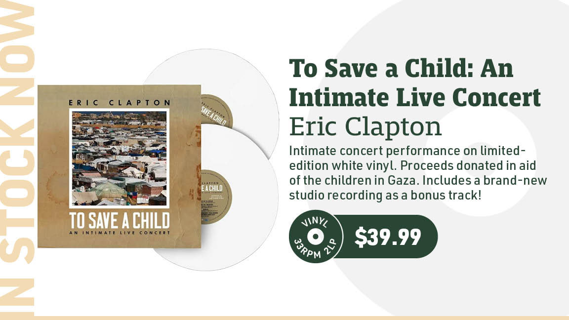 Eric Clapton To Save a Child: An Intimate Live Concert 2LP (White Vinyl)