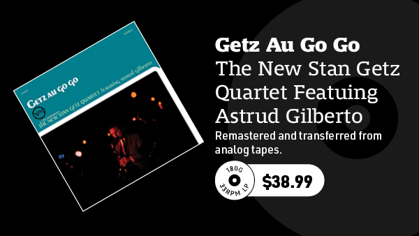 The New Stan Getz Quartet Featuing Astrud Gilberto Getz Au Go Go (Verve Acoustic Sounds Series) 180g LP