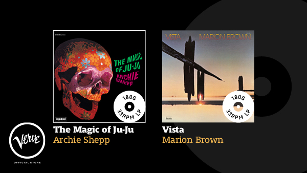 Verve by Request Series on 180g Vinyl - Archie Shepp The Magic of Ju-Ju & Marion Brown Vista