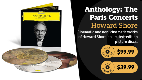 Howard Shore Anthology: The Paris Concerts on 3LP Picture Disc or 2LP